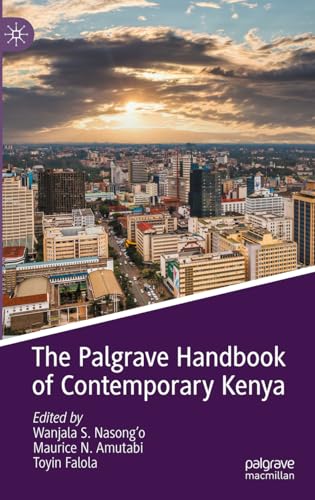 The Palgrave Handbook of Contemporary Kenya von Palgrave Macmillan