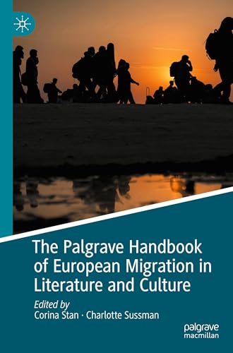 The Palgrave Handbook of European Migration in Literature and Culture von MACMILLAN