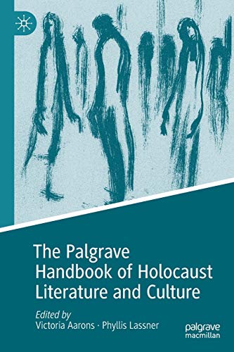 The Palgrave Handbook of Holocaust Literature and Culture von MACMILLAN