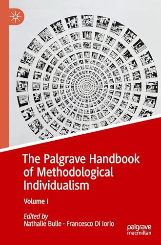 The Palgrave Handbook of Methodological Individualism: Volume I von Palgrave Macmillan