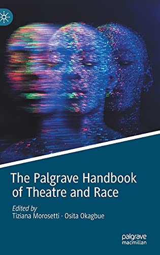The Palgrave Handbook of Theatre and Race