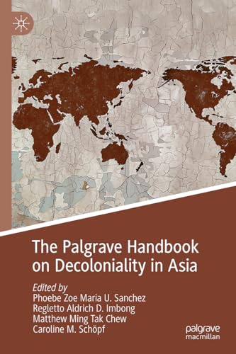 The Palgrave Handbook on Decoloniality in Asia von Palgrave Macmillan