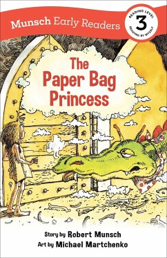 The Paper Bag Princess Early Reader: (Munsch Early Reader) von Annick Press Ltd