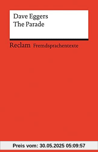 The Parade: Englischer Text mit deutschen Worterklärungen. Niveau B1–B2 (GER) (Reclams Universal-Bibliothek)