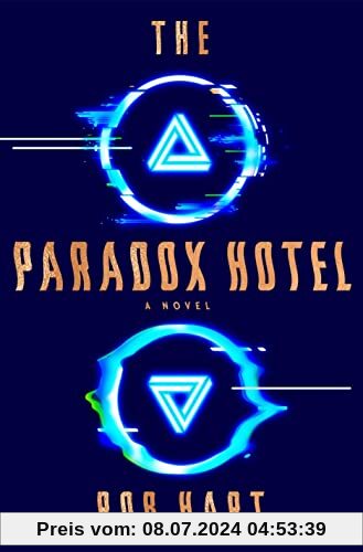 The Paradox Hotel: A Novel
