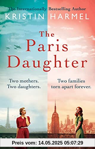 The Paris Daughter: 2 mothers. 2 daughters. 2 families torn apart.