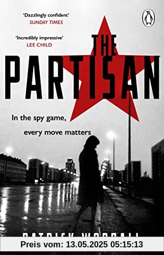 The Partisan: The explosive debut thriller for fans of Robert Harris and Charles Cumming