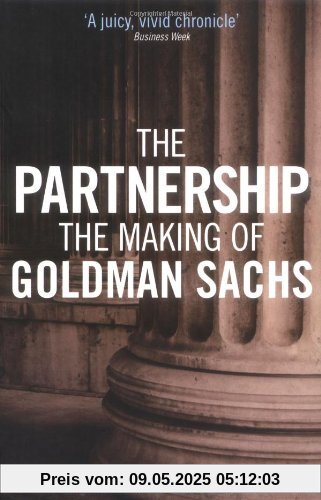 The Partnership: The Making of Goldman Sachs
