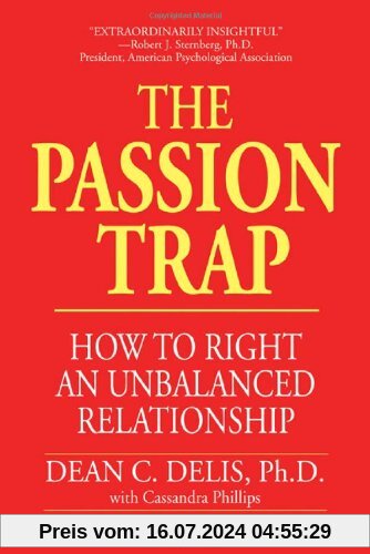 The Passion Trap: How to Right an Unbalanced Relationship: Where Is Your Relationship Going?