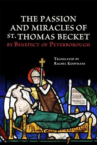 The Passion and Miracles of St. Thomas Becket by Benedict of Peterborough (Studies in the History of Medieval Religion) von Boydell & Brewer