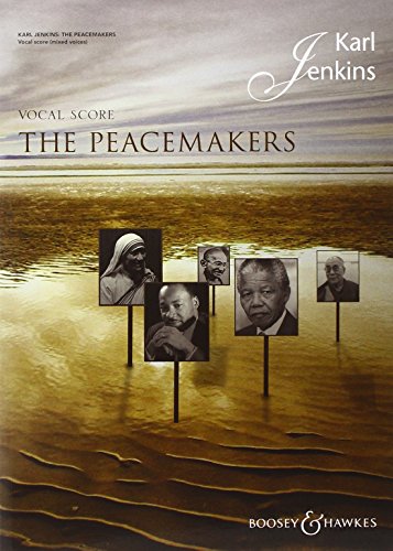 The Peacemakers: gemischter Chor (SATB), Chor II (hohe Stimmen) optional und Ensemble. Klavierauszug. von Boosey & Hawkes
