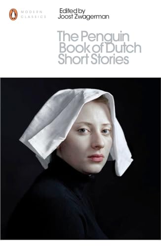 The Penguin Book of Dutch Short Stories (Penguin Modern Classics) von Penguin Classics