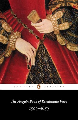 The Penguin Book of Renaissance Verse: 1509-1659 (Penguin Classics)