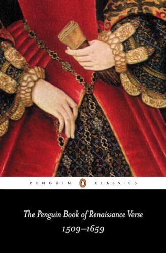 The Penguin Book of Renaissance Verse: 1509-1659 (Penguin Classics)