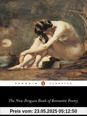 The Penguin Book of Romantic Poetry (Penguin Classics)