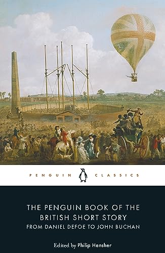 The Penguin Book of the British Short Story: 1: From Daniel Defoe to John Buchan von Penguin