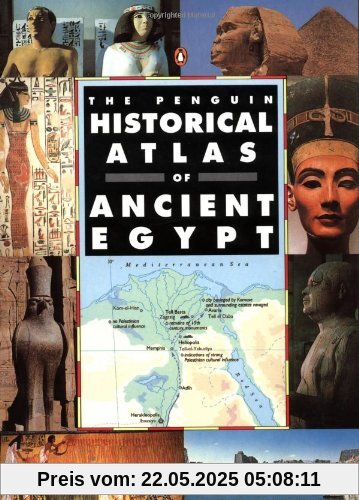The Penguin Historical Atlas of Ancient Egypt (Hist Atlas)