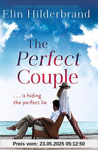 The Perfect Couple: Are they hiding the perfect lie? A deliciously suspenseful read for summer 2019