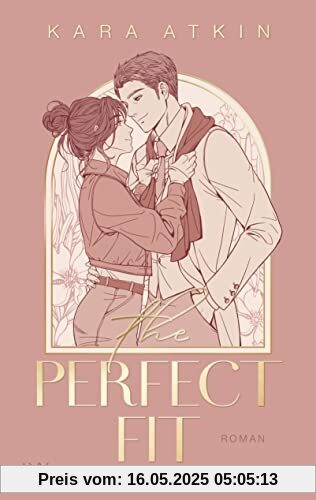 The Perfect Fit (Perfect-Fit-Reihe, Band 1)