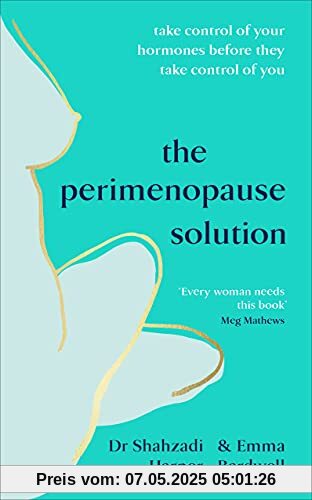 The Perimenopause Solution: Take control of your hormones before they take control of you