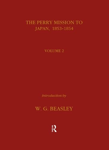 The Perry Mission to Japan 1853-1854 The Perry Mission to Japan 1853-1854 von Routledge
