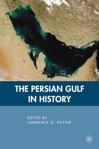 The Persian Gulf in History von MACMILLAN