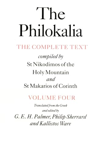 Philokalia, Volume 4: The Complete Text; Compiled by St. Nikodimos of the Holy Mountain & St. Markarios of Corinth von Faber & Faber
