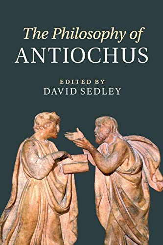 The Philosophy of Antiochus von Cambridge University Press