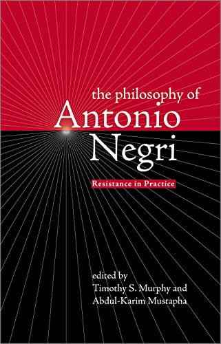 The Philosophy of Antonio Negri, Volume One: Resistance in Practice von Pluto Press (UK)