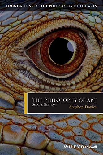The Philosophy of Art (Foundations of the Philosophy of the Arts, 5, Band 5)