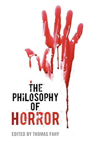 The Philosophy of Horror (The Philosophy of Popular Culture) von University Press of Kentucky