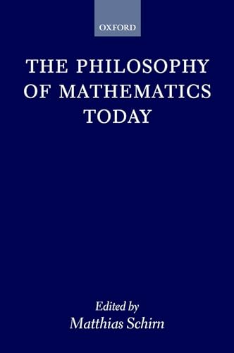 The Philosophy of Mathematics Today von Clarendon Press
