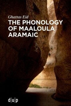 The Phonology of Maaloula Aramaic von Düsseldorf University Press