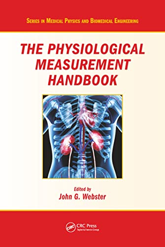 The Physiological Measurement Handbook (Series in Medical Physics and Biomedical Engineering) von CRC Press