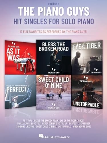 The Piano Guys Hit Singles for Piano Solo: 12 Fun Favorites as Performed by the Piano Guys! von HAL LEONARD