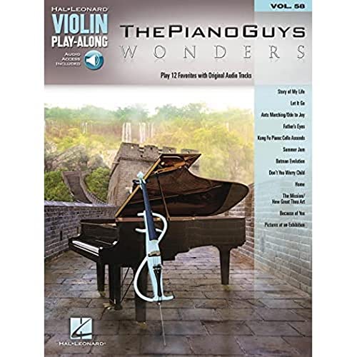 The Piano Guys Wonders (Hal Leonard Violin Play-along, Band 58): Violin Play-Along Volume 58 (Hal Leonard Violin Play-along, 58, Band 58)