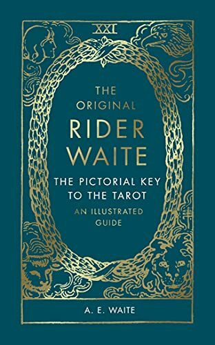 The Pictorial Key To The Tarot: An Illustrated Guide The Pictorial Key To The Tarot: An Illustrated Guide