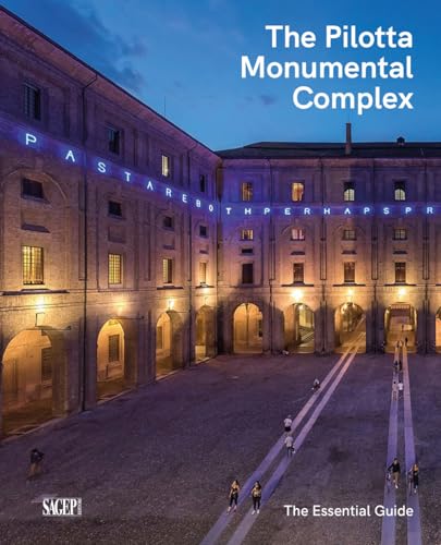 The Pilotta monumental complex. The essential guide (Sagep Guide) von SAGEP