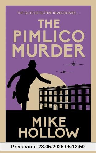 The Pimlico Murder: The compelling wartime murder mystery (The Blitz Detective, 6)