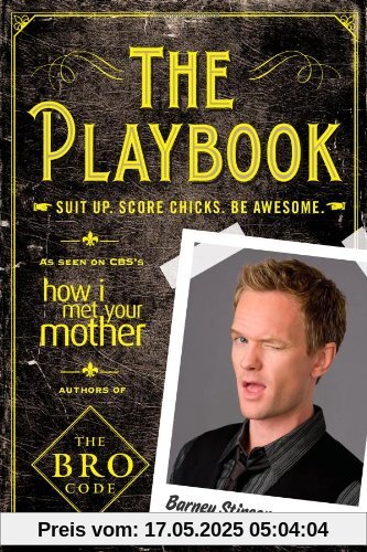 The Playbook: Suit up. Score chicks. Be awesome.