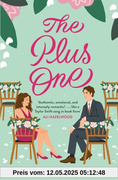 The Plus One: The next sparkling & swoony enemies-to-lovers rom-com from the author of the TikTok-hit, A Brush with Love!