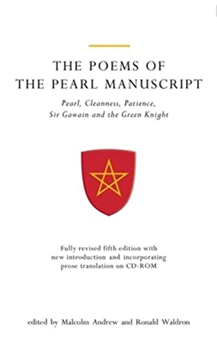 The Poems of the Pearl Manuscript: Pearl, Cleanness, Patience, Sir Gawain and the Green Knight (Uep - Exeter Medieval Texts and Studies)