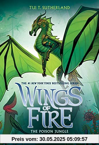 The Poison Jungle: Volume 13 (Wings of Fire, Band 13)
