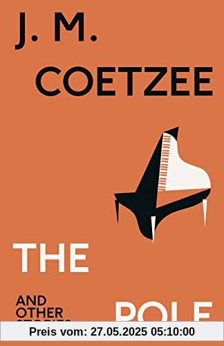 The Pole and Other Stories: J.M. Coetzee