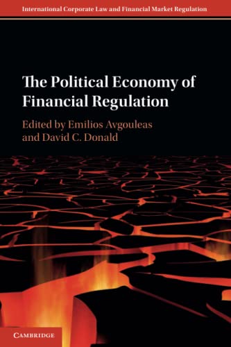 The Political Economy of Financial Regulation (International Corporate Law and Financial Market Regulation) von Cambridge University Press