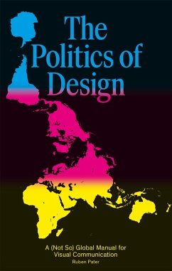 The Politics of Design von BIS Publishers / Laurence King Publishing