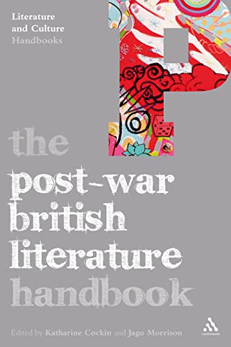 The Post-War British Literature Handbook (Literature and Culture Handbooks) von Bloomsbury Publishing PLC