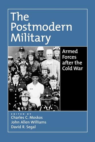 The Postmodern Military: Armed Forces After the Cold War von Oxford University Press, USA