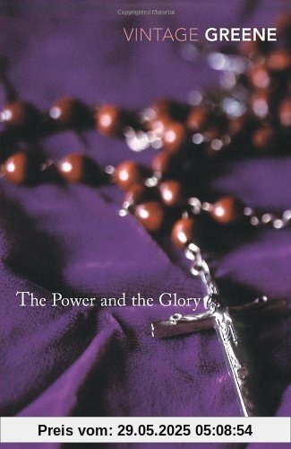 The Power And The Glory (Vintage Classics)