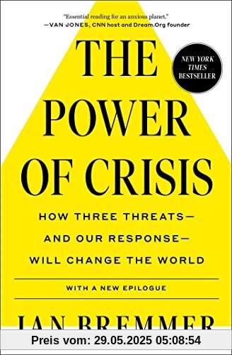 The Power of Crisis: How Three Threats – and Our Response – Will Change the World